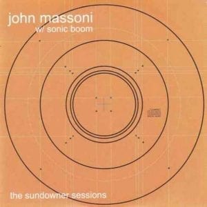 John Massoni & Sonic Boom RSD 2020