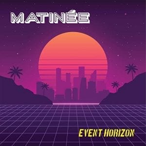 Matinee Event Horizon