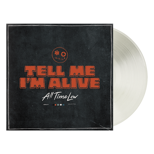All Time Low "Tell Me I'm Alive" (Released 19th May 2023) Pie & Vinyl