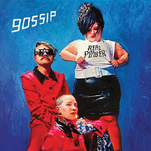 Gossip - "Real Power" (Released 22nd March 2024)