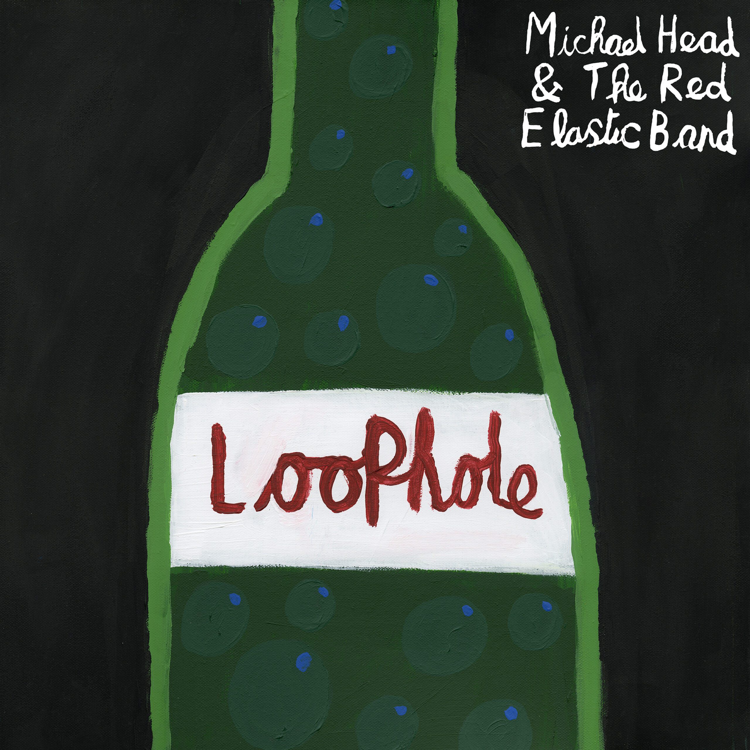 Michael Head & The Red Elastic Band - Loophole (Released 17th May 2024)