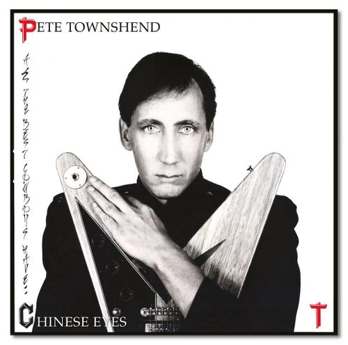Pete Townshend - "All The Cowboys Have Chinese Eyes (Half Speed Master)" (Released 17th May 2024)