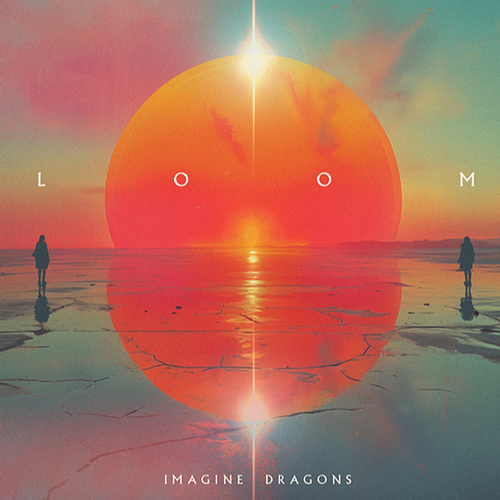 Imagine Dragons - "Loom" (Released 28th June 2024)