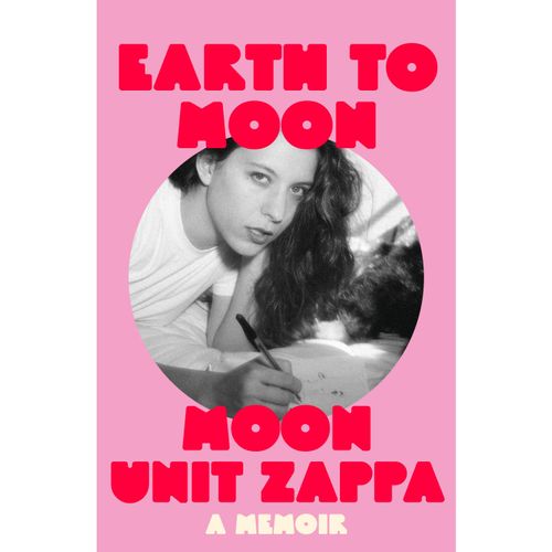 Moon Unit Zappa - "Earth to the Moon" (Released 22nd August 2024)