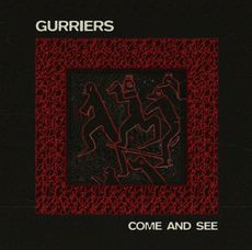 Gurriers - "Come And See" (Released 13th September 2024)